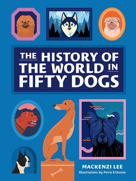 Produktbild: Lee, M: History of the World in Fifty Dogs