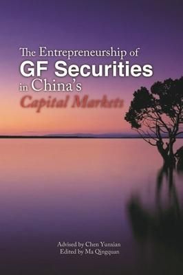 Produktbild: The Entrepreneurship of Gf Securities in China's Capital Markets