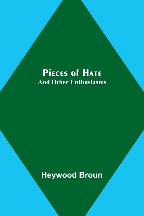 Produktbild: Pieces of Hate; And Other Enthusiasms