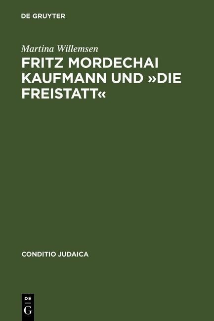 Bild vom Artikel Fritz Mordechai Kaufmann und »Die Freistatt« vom Autor Martina Willemsen