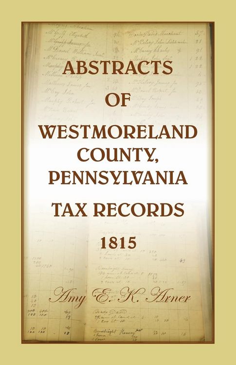 Produktbild: Abstracts of Westmoreland County, Pennsylvania, Tax Records 1815