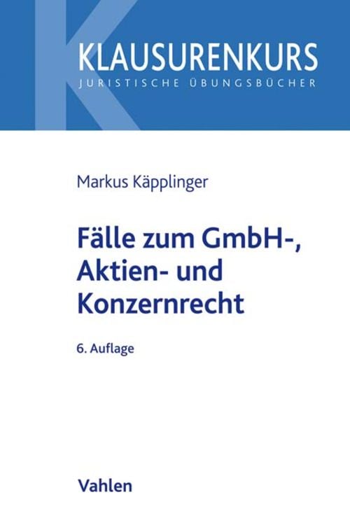 Produktbild: Fälle zum GmbH-, Aktien- und Konzernrecht