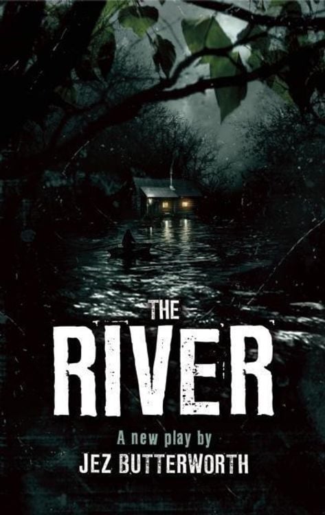 Bild vom Artikel The River vom Autor Jez Butterworth