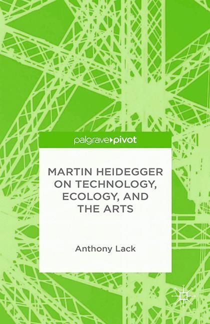 Produktbild: Martin Heidegger on Technology, Ecology, and the Arts