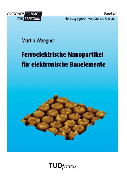 Produktbild: Ferroelektrische Nanopartikel f&uuml;r elektronische Bauelemente
