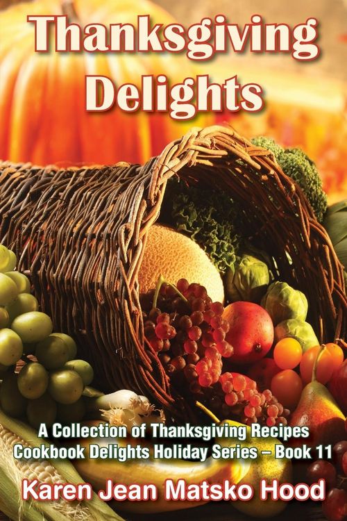 Produktbild: Thanksgiving Delights Cookbook