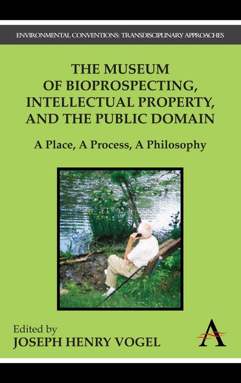 Produktbild: The Museum of Bioprospecting, Intellectual Property, and the Public Domain