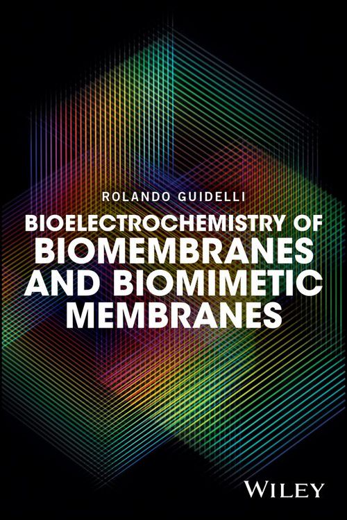 Produktbild: Bioelectrochemistry of Biomembranes and Biomimetic Membranes