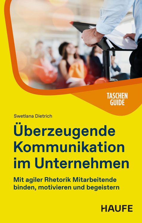 Produktbild: &Uuml;berzeugende Kommunikation im Unternehmen