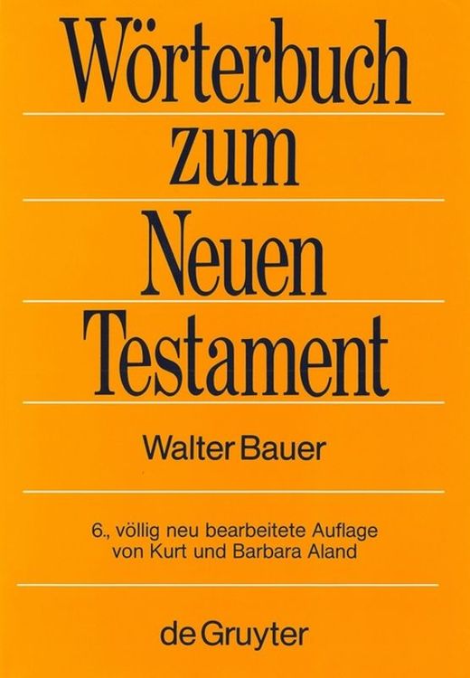 Produktbild: Griechisch-deutsches W&ouml;rterbuch zu den Schriften des Neuen Testaments und der fr&uuml;hchristlichen Literatur