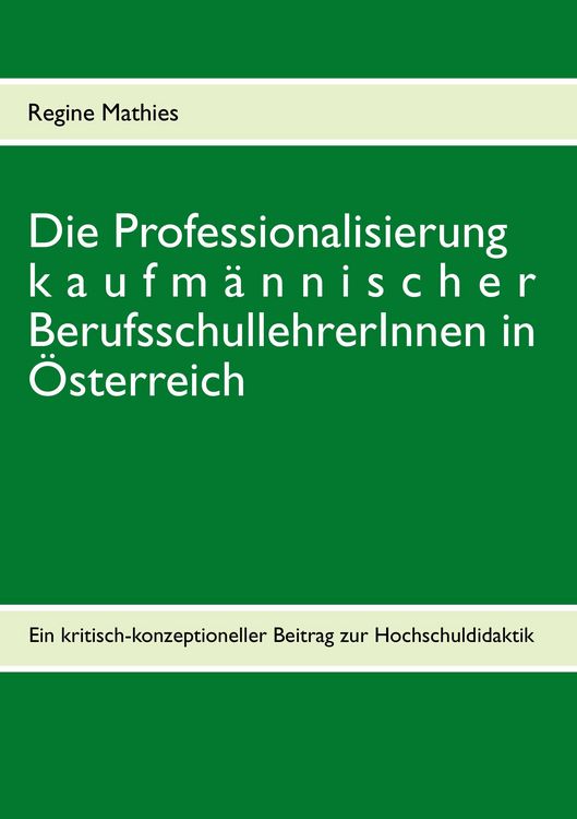 Produktbild: Die Professionalisierung kaufm&auml;nnischer BerufsschullehrerInnen in &Ouml;sterreich