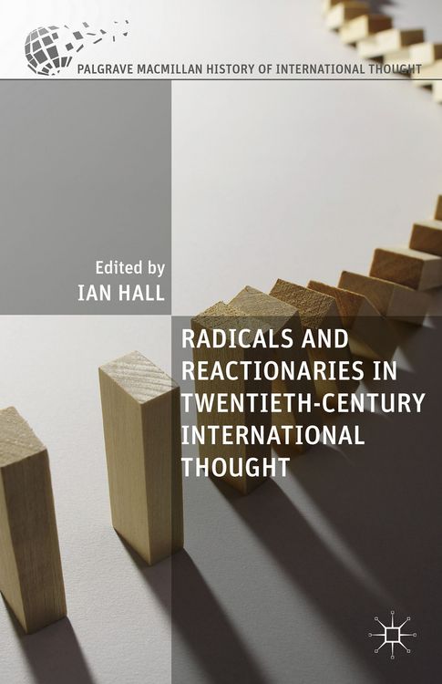 Produktbild: Radicals and Reactionaries in Twentieth-Century International Thought