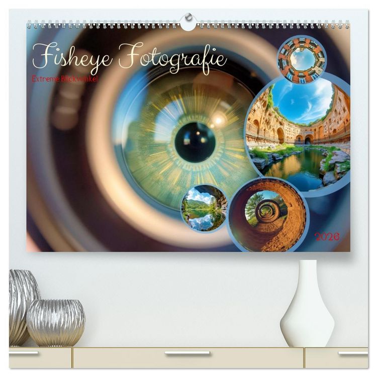 Produktbild: Fisheye Fotografie (hochwertiger Premium Wandkalender 2026 DIN A2 quer), Kunstdruck in Hochglanz