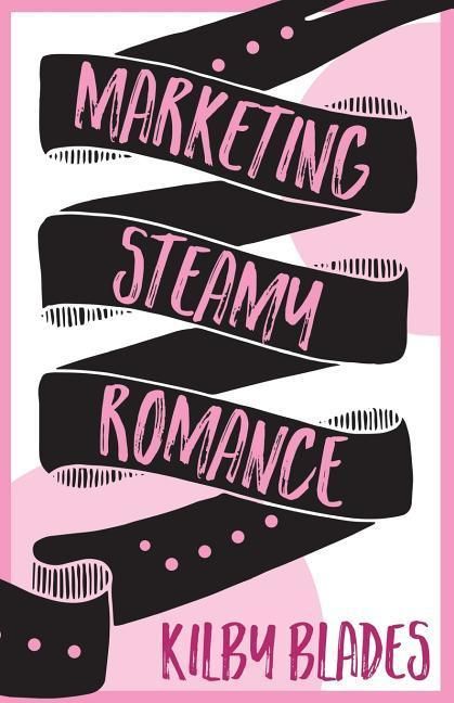 Produktbild: Marketing Steamy Romance