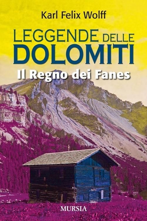 Produktbild: Leggende delle dolomiti. Il regno dei Fanes