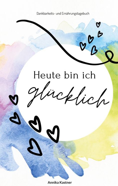 Produktbild: Heute bin ich gl&uuml;cklich