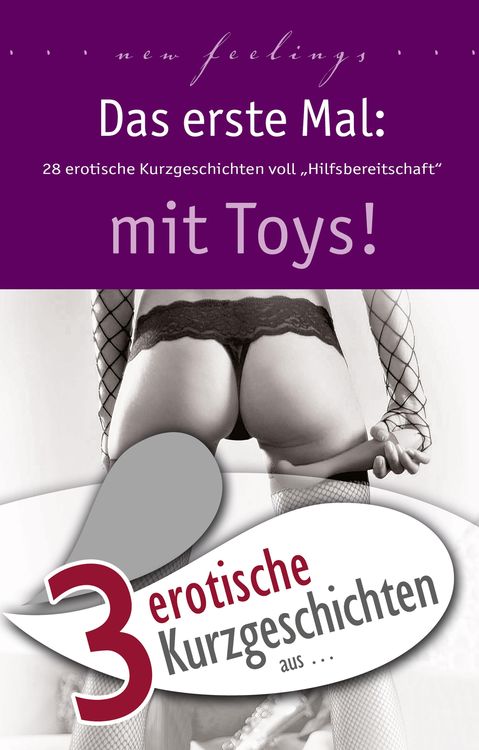 Produktbild: 3 erotische Kurzgeschichten aus: "Das erste Mal: mit Toys!"