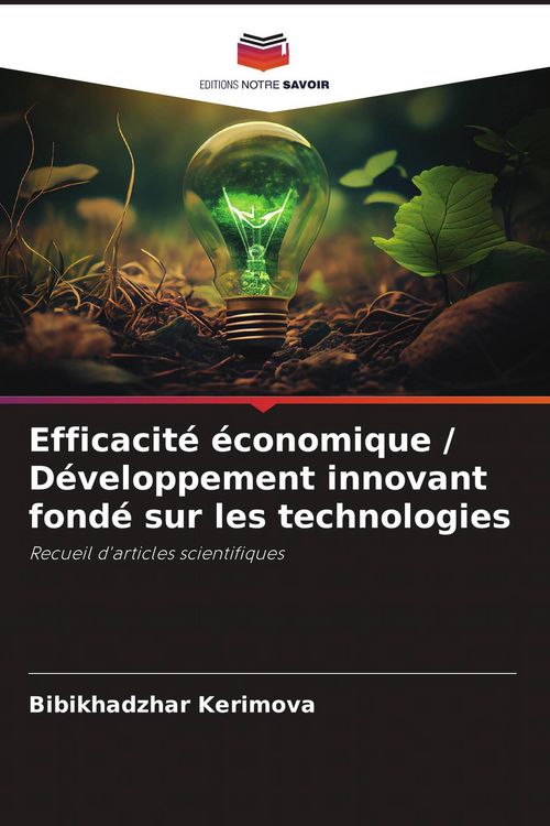 Produktbild: Efficacit&eacute; &eacute;conomique / D&eacute;veloppement innovant fond&eacute; sur les technologies
