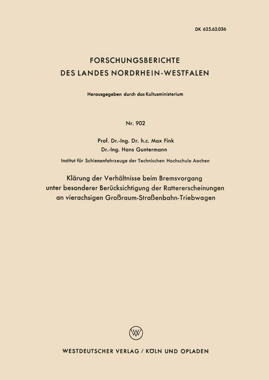 Produktbild: Kl&auml;rung der Verh&auml;ltnisse beim Bremsvorgang unter besonderer Ber&uuml;cksichtigung der Rattererscheinungen an vierachsigen Gro&szlig;raum-Stra&szlig;enbahn-Triebwagen