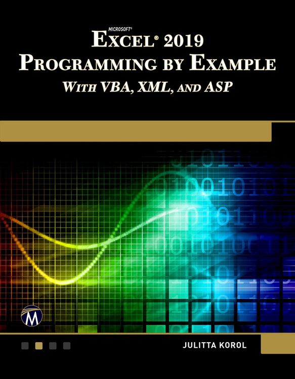 Produktbild: Microsoft Excel 2019 Programming by Example with VBA, XML, and ASP