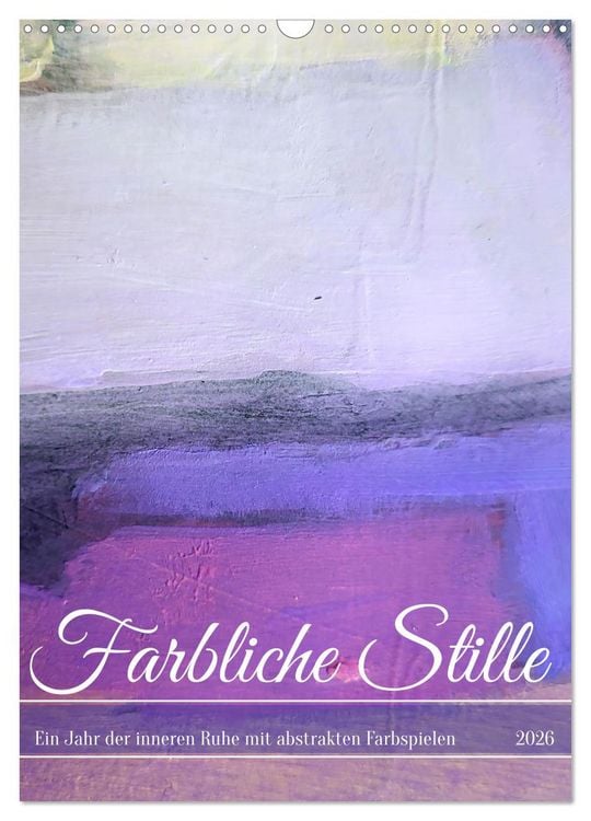 Produktbild: Farbliche Stille - Ein Jahr der inneren Ruhe mit abstrakten Farbspielen (Wandkalender 2026 DIN A3 hoch), CALVENDO Monatskalender