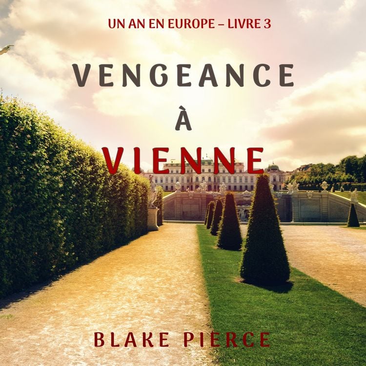 Produktbild: Vengeance &agrave; Vienne (Un an en Europe &ndash; Livre 3)