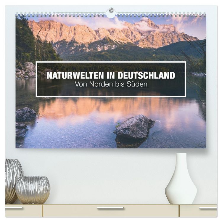 Produktbild: Naturwelten in Deutschland - Von Norden bis S&uuml;den (hochwertiger Premium Wandkalender 2026 DIN A2 quer), Kunstdruck in Hochglanz