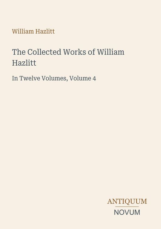 Produktbild: The Collected Works of William Hazlitt