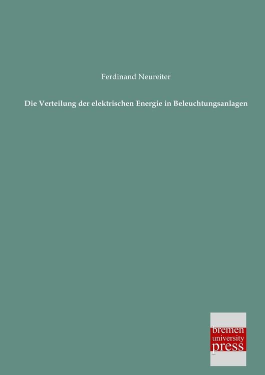 Produktbild: Die Verteilung der elektrischen Energie in Beleuchtungsanlagen
