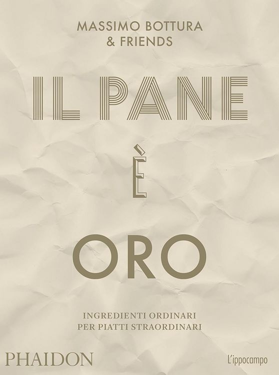 Produktbild: Il pane &egrave; oro. Ingredienti ordinari per piatti straordinari