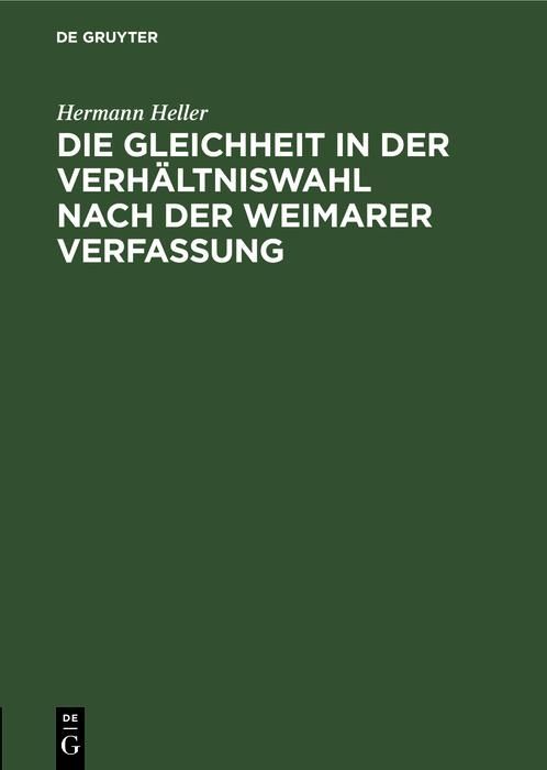 Produktbild: Die Gleichheit in der Verh&auml;ltniswahl nach der Weimarer Verfassung
