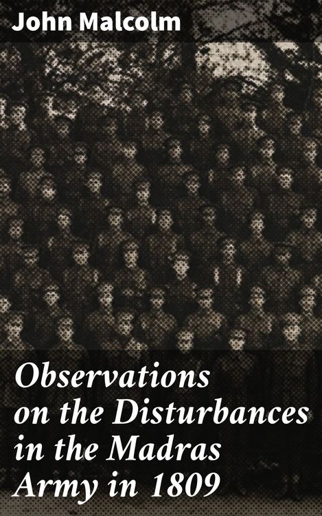 Produktbild: Observations on the Disturbances in the Madras Army in 1809