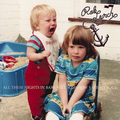 Produktbild: All These Nights In Bars Will Somehow Save My Soul