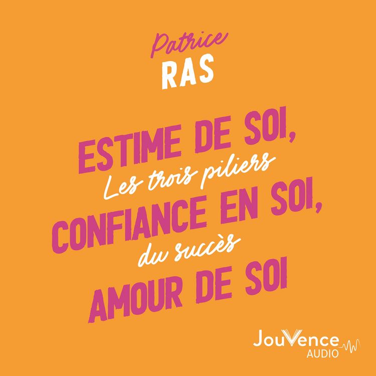 Produktbild: Estime de soi, confiance en soi, amour de soi