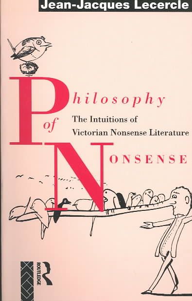 Produktbild: Philosophy of Nonsense: The Intuitions of Victorian Nonsense Literature