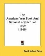 Produktbild: The American Year Book and National Register for 1869 (1869)