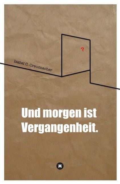 Produktbild: Und morgen ist Vergangenheit.