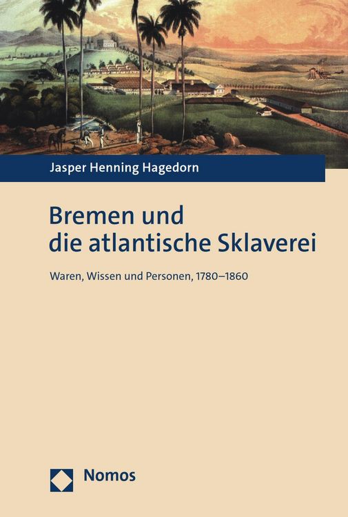Produktbild: Bremen und die atlantische Sklaverei