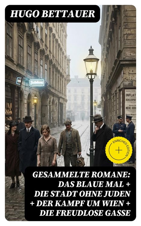 Produktbild: Gesammelte Romane: Das blaue Mal + Die Stadt ohne Juden + Der Kampf um Wien + Die freudlose Gasse