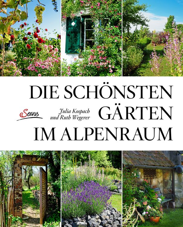 Produktbild: Die sch&ouml;nsten G&auml;rten im Alpenraum
