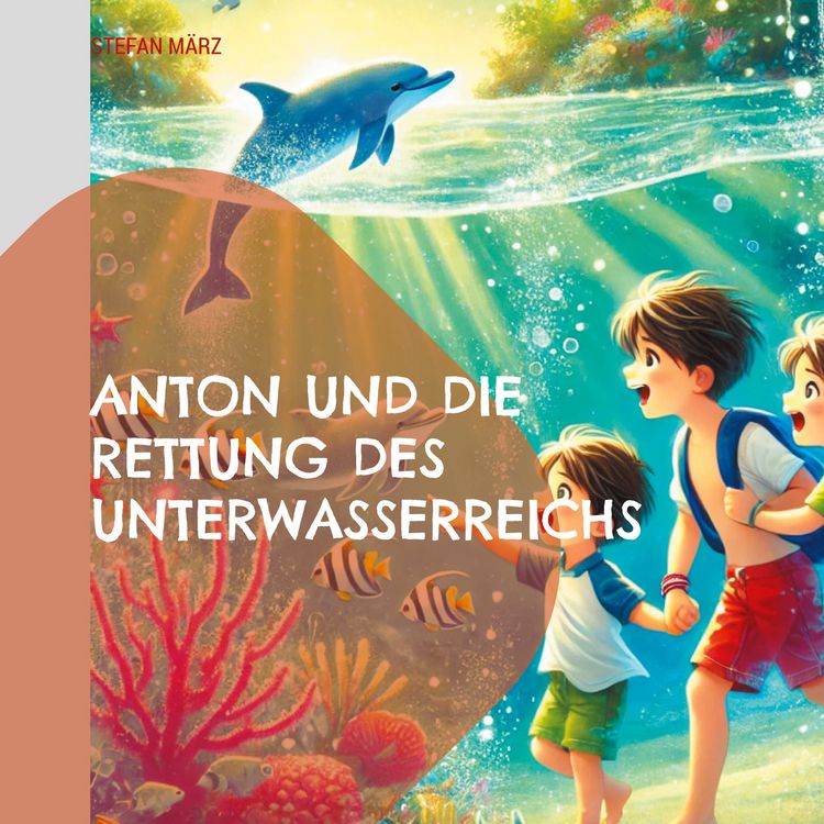 Produktbild: Anton und die Rettung des Unterwasserreichs