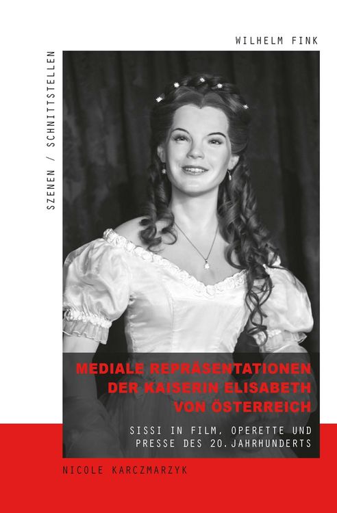 Produktbild: Mediale Repr&auml;sentationen der Kaiserin Elisabeth von &Ouml;sterreich