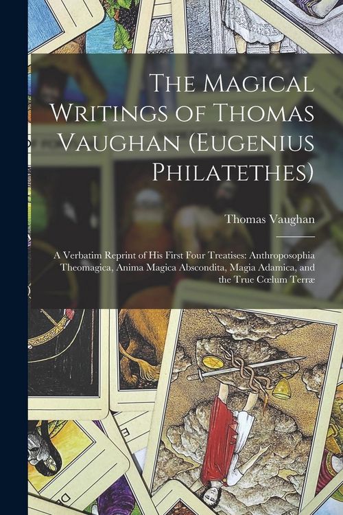 Produktbild: The Magical Writings of Thomas Vaughan (Eugenius Philatethes)