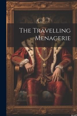 Produktbild: The Travelling Menagerie