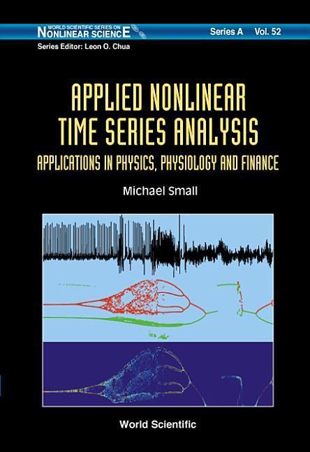 Produktbild: Applied Nonlinear Time Series Analysis: Applications in Physics, Physiology and Finance