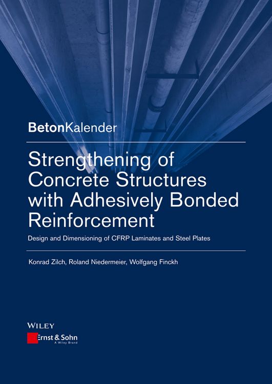 Produktbild: Strengthening of Concrete Structures with Adhesively Bonded Reinforcement