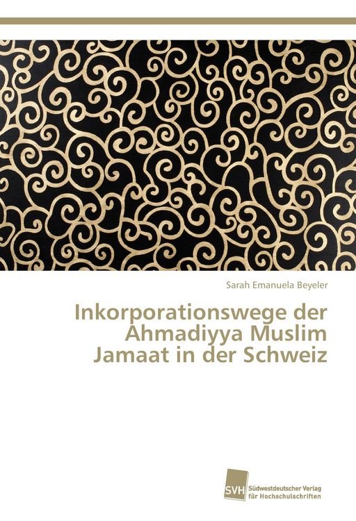 Produktbild: Inkorporationswege der Ahmadiyya Muslim Jamaat in der Schweiz