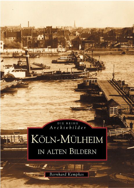 Produktbild: K&ouml;ln-M&uuml;lheim in alten Bildern