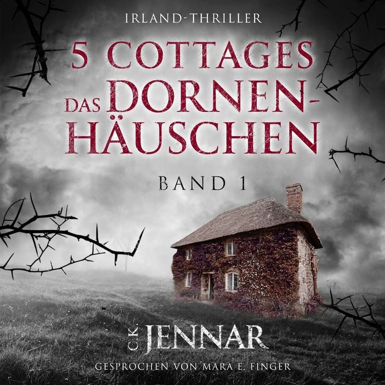 Produktbild: 5 Cottages - Das Dornenh&auml;uschen (Band 1)