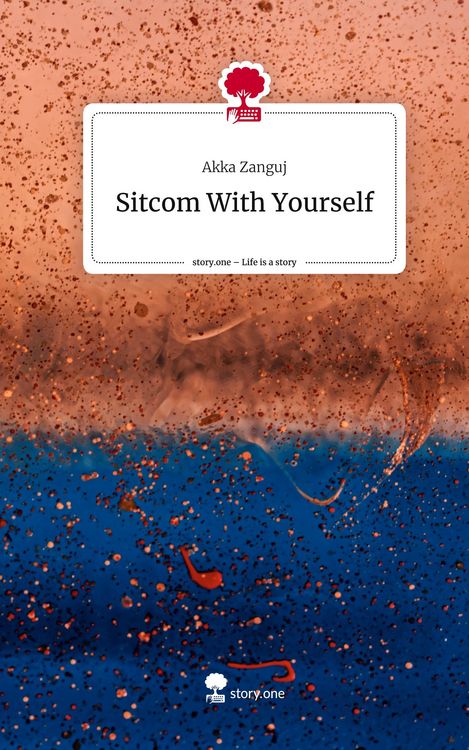 Produktbild: Sitcom With Yourself. Life is a Story - story.one